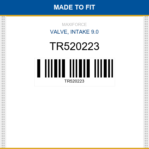 TR520223 Valve, intake 9.0 New Aftermarket