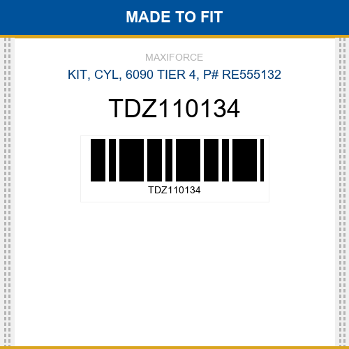 TDZ110134 Kit, cyl, 6090 tier 4, p# re555132 New Aftermarket