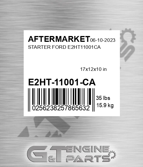 E2HT-11001-CA Starter Ford for AFTERMARKET