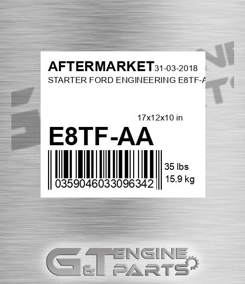 E8TF-AA Starter Ford Engineering E8tf-aa for AFTERMARKET