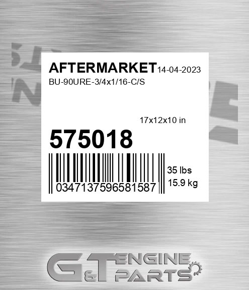 575-018 Bu-90ure-3/4x1/16-c/s for AFTERMARKET