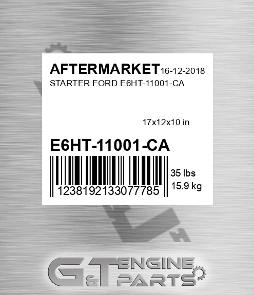 E6HT-11001-CA Starter Ford E6ht-11001-ca for AFTERMARKET