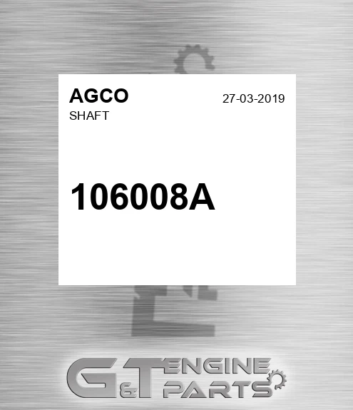 106008A AGCO Shaft