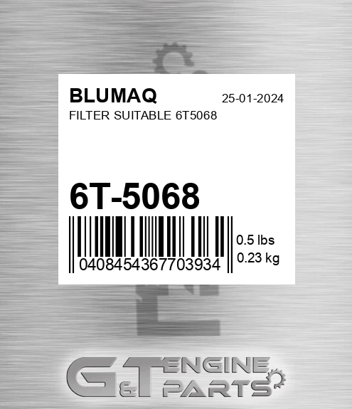 6T-5068 BLUMAQ Filter Suitable 6t5068