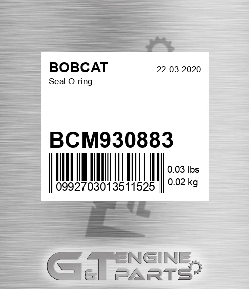 BCM930883 Seal O-ring for BOBCAT