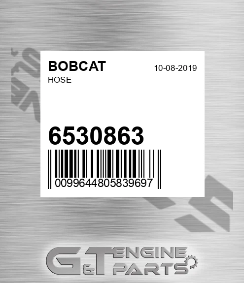 6530863 BOBCAT Hose