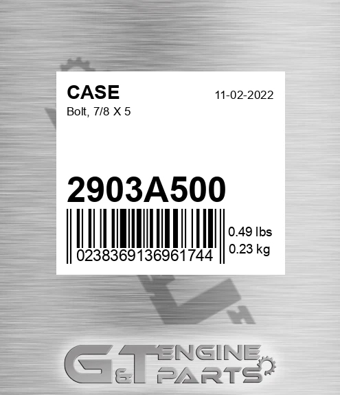 2903A500 Bolt, 7/8 X 5