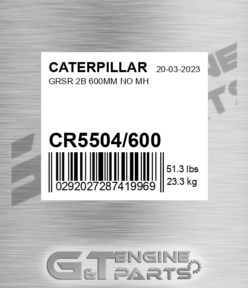 CR5504/600 Grsr 2b 600mm No Mh for CATERPILLAR
