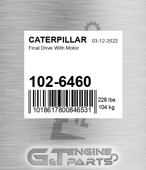 102-6460 Final Drive With Motor for CATERPILLAR