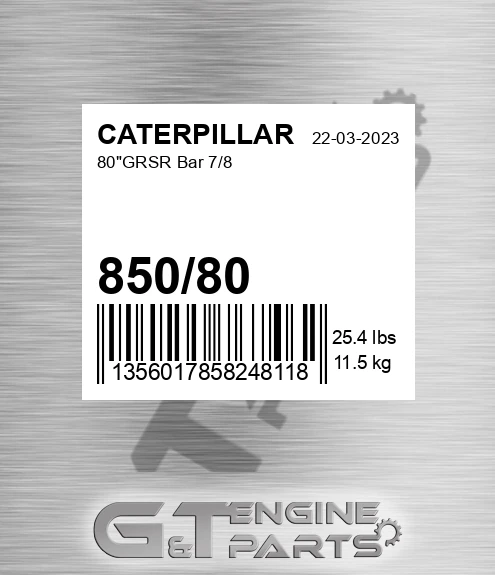85080 80"grsr Bar 7/8 for CATERPILLAR