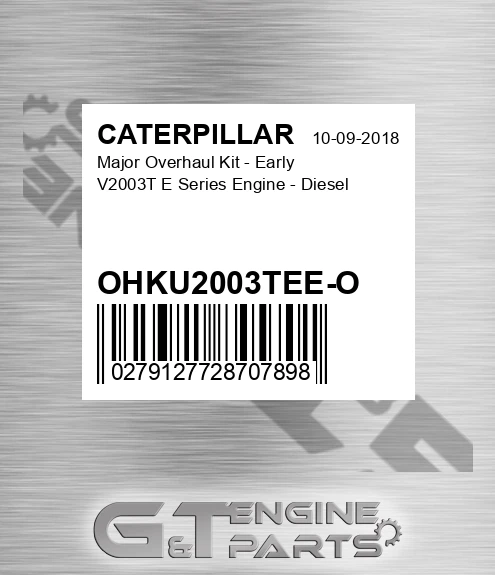 OHKU2003TEE-O Major Overhaul Kit - Early V2003t E Series Engine - Diesel for CATERPILLAR