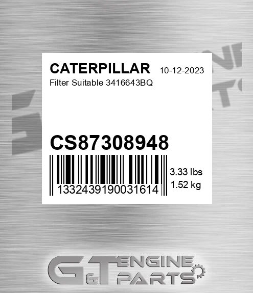 CS87308948 CATERPILLAR Filter Suitable 3416643bq