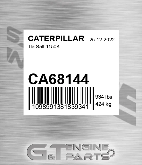CA68144 Tla Salt 1150k for CATERPILLAR