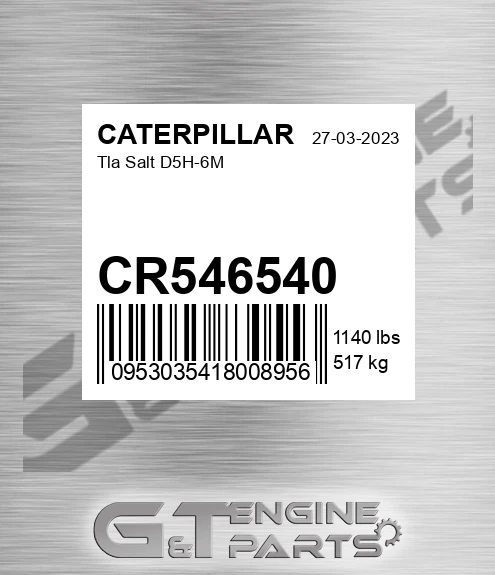 CR546540 Tla Salt D5h-6m for CATERPILLAR