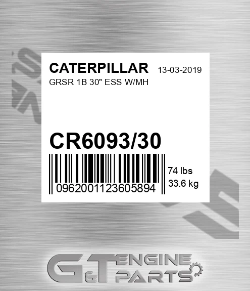 CR6093/30 Grsr 1b 30" Ess W/mh for CATERPILLAR