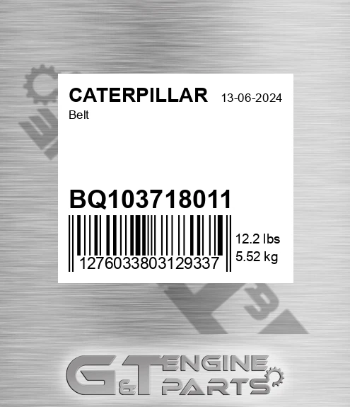 BQ103718011 Belt for CATERPILLAR