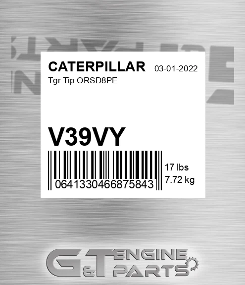 V39VY Tgr Tip Orsd8pe for CATERPILLAR