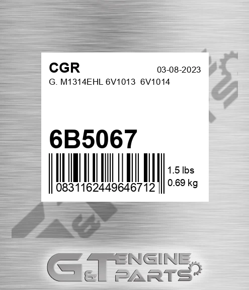 6B5067 G. M1314ehl 6v1013 6v1014