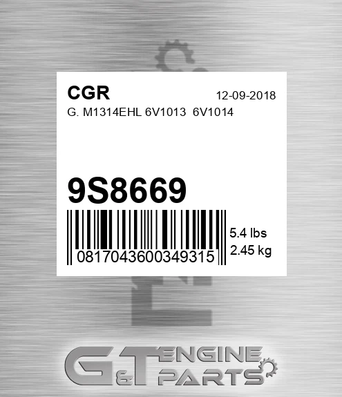9S8669 G. M1314ehl 6v1013 6v1014