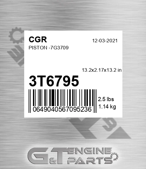 3T6795 CGR Piston -7g3709