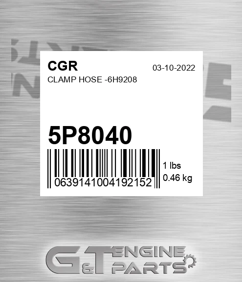5P8040 Clamp Hose -6h9208 for CGR
