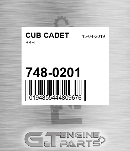 748-0201 Bsh for CUB CADET