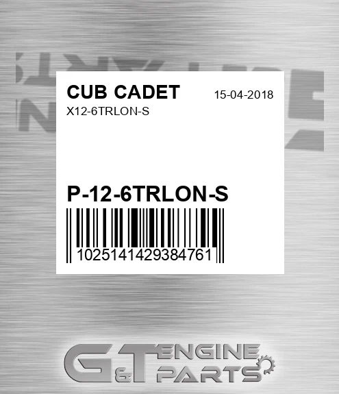 P-12-6TRLON-S X12-6trlon-s for CUB CADET