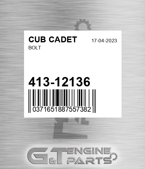 413-12136 Bolt for CUB CADET