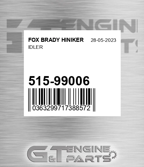 515-99006 Idler for FOX BRADY HINIKER