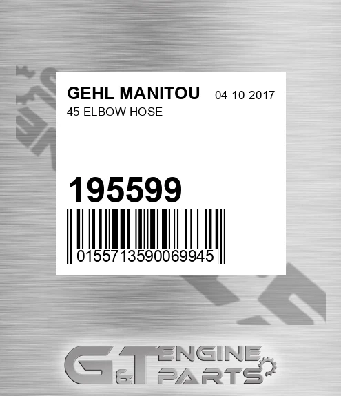 195599 45 Elbow Hose for GEHL MANITOU