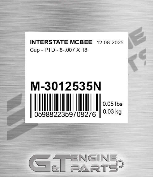 M-3012535N Cup - Ptd - 8-.007 X 18 for INTERSTATE MCBEE