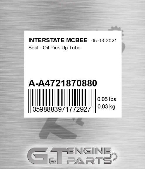 A-A4721870880 Seal - Oil Pick Up Tube for INTERSTATE MCBEE