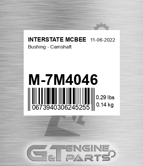 M-7M4046 Bushing - Camshaft for INTERSTATE MCBEE