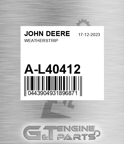 A-L40412 Weatherstrip for JOHN DEERE
