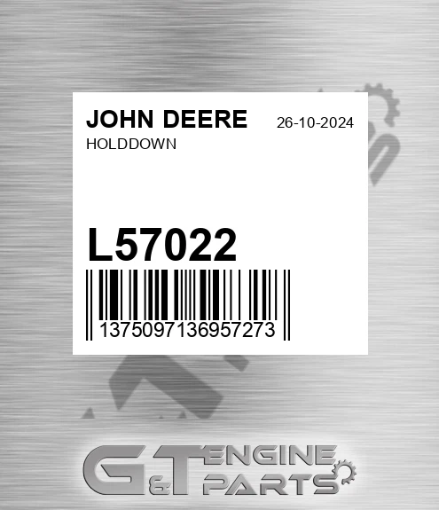 L57022 Holddown for JOHN DEERE