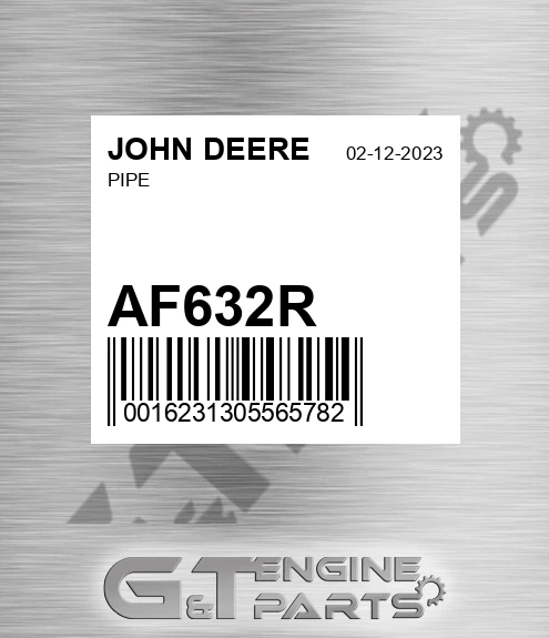 AF632R Pipe for JOHN DEERE