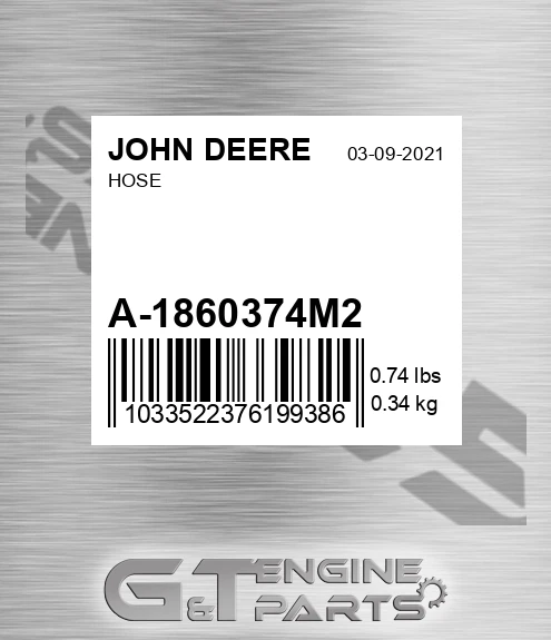 A-1860374M2 Hose for JOHN DEERE