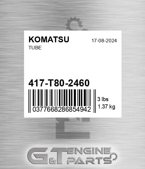 417-T80-2460 Tube for KOMATSU