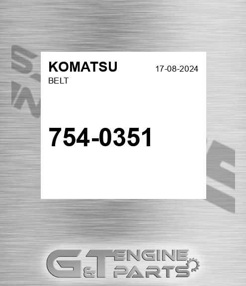 754-0351 Belt for KOMATSU