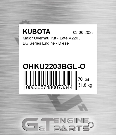 OHKU2203BGL-O Major Overhaul Kit - Late V2203 Bg Series Engine - Diesel for KUBOTA