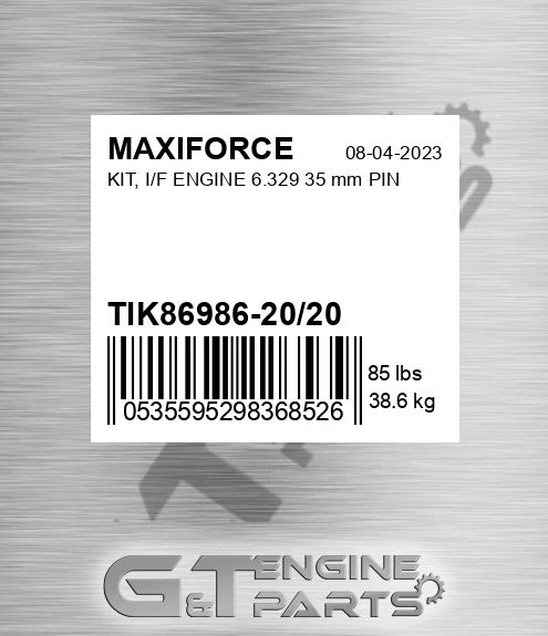 TIK86986-20/20 Kit, I/f Engine 6.329 35 Mm Pin for MAXIFORCE