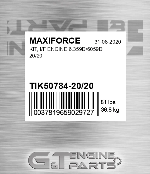 TIK50784-20/20 Kit, I/f Engine 6.359d/6059d 20/20 for MAXIFORCE