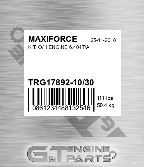 TRG17892-10/30 Kit, O/h Engine 6.404t/a for MAXIFORCE