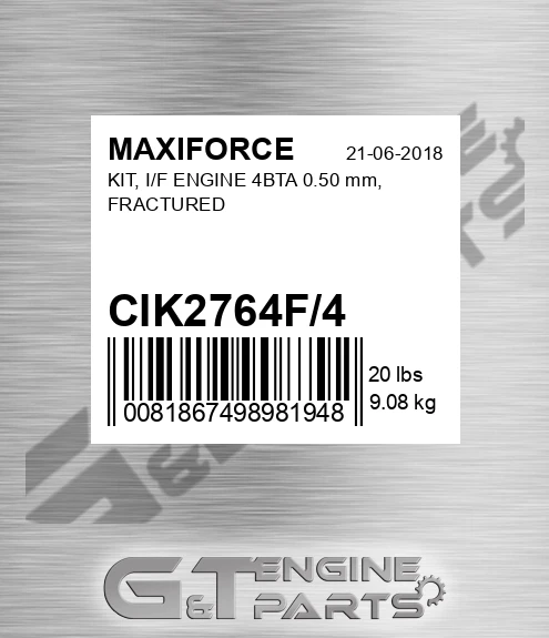 CIK2764F/4 Kit, I/f Engine 4bta 0.50 Mm, Fractured for MAXIFORCE