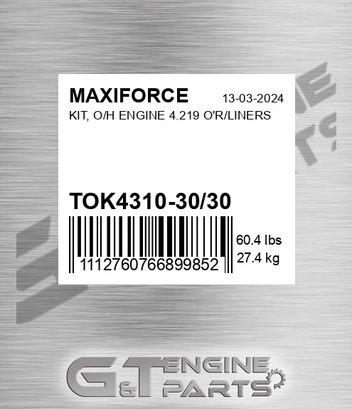 TOK4310-30/30 Kit, O/h Engine 4.219 O'r/liners for MAXIFORCE