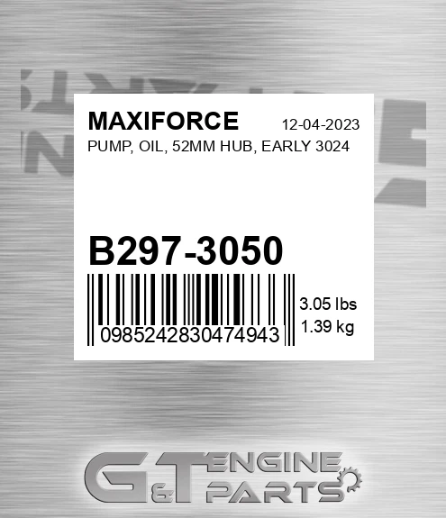 B297-3050 Pump, Oil, 52mm Hub, Early 3024 for MAXIFORCE