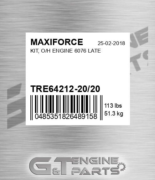 TRE64212-20/20 Kit, O/h Engine 6076 Late for MAXIFORCE
