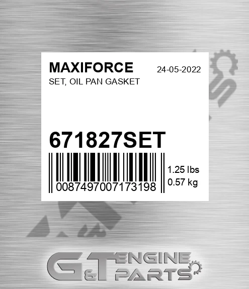 671827SET Set, Oil Pan Gasket for MAXIFORCE