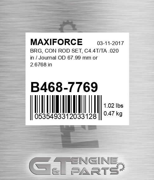 B468-7769 Brg, Con Rod Set, C4.4t/ta .020 In / Journal Od 67.99 Mm Or 2.6768 In for MAXIFORCE