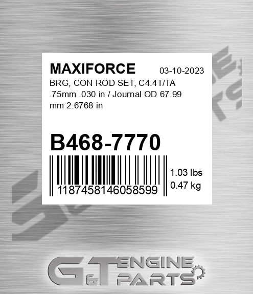 B468-7770 Brg, Con Rod Set, C4.4t/ta .75mm .030 In / Journal Od 67.99 Mm 2.6768 In for MAXIFORCE